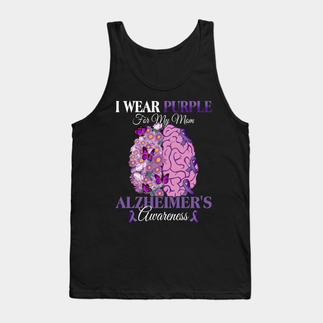 I Wear Purple For My Mom Alzheimer's Awareness Mother Tank Top by New Hights